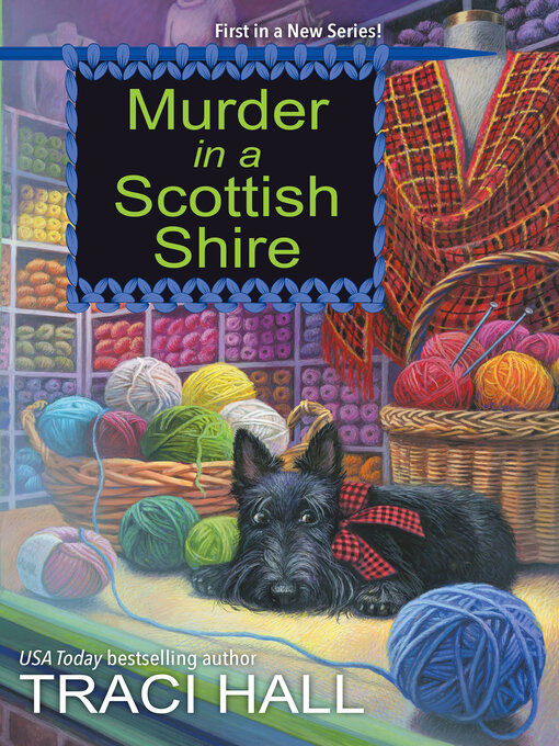 Title details for Murder in a Scottish Shire by Traci Hall - Available
